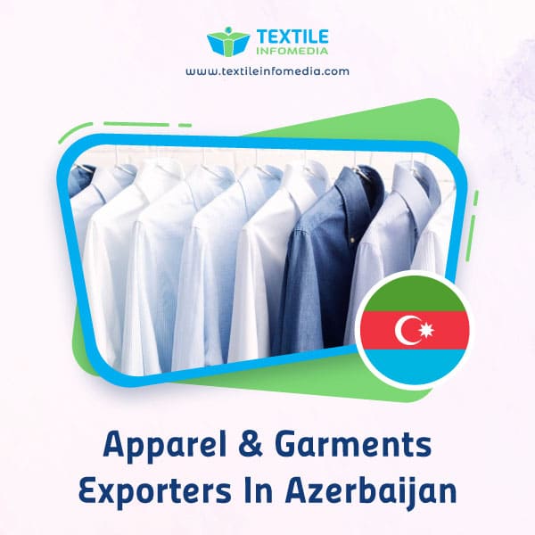 Apparel and garments Exporters in Azerbaijan