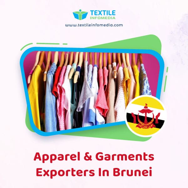 Apparel and garments Exporters in Brunei
