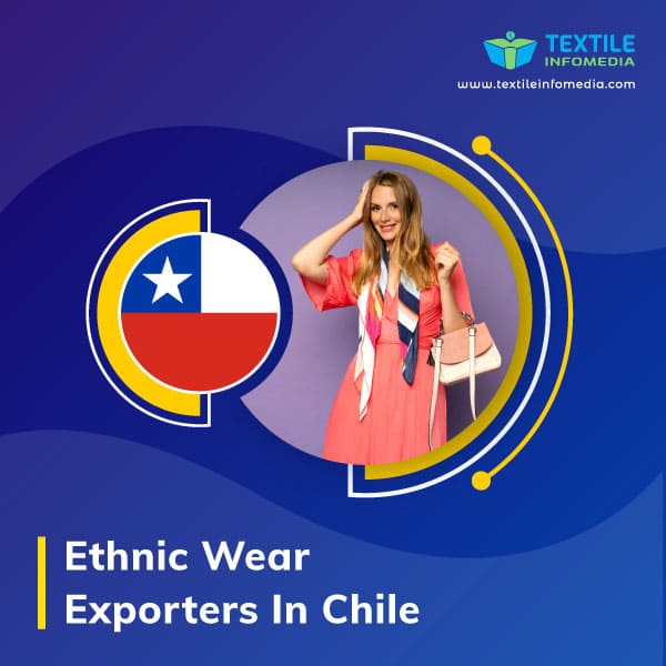 Ethnic wear Exporters in Chile