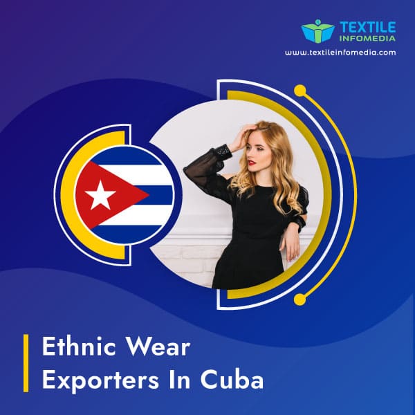 Ethnic wear Exporters in Cuba
