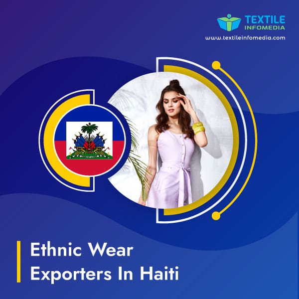 Ethnic wear Exporters in Haiti