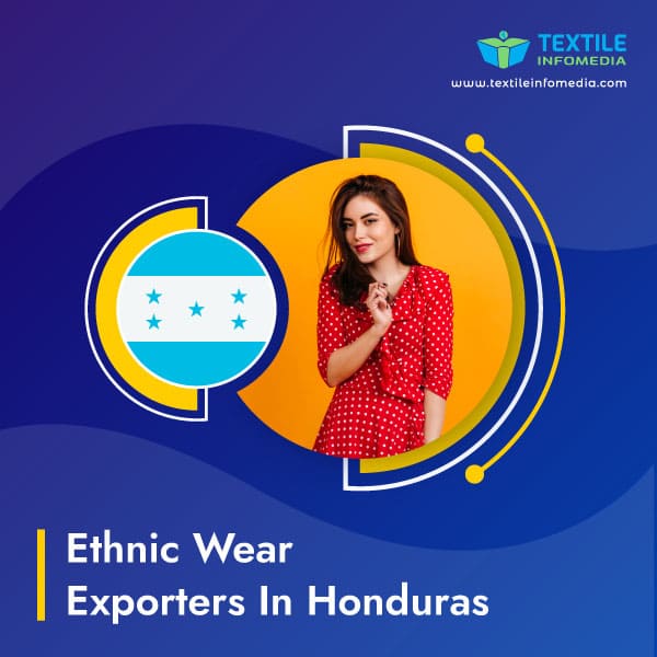 Ethnic wear Exporters in Honduras
