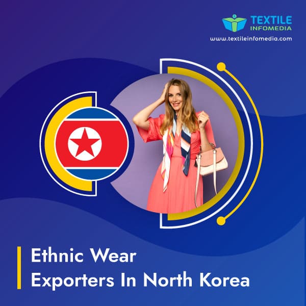 Ethnic wear Exporters in North korea