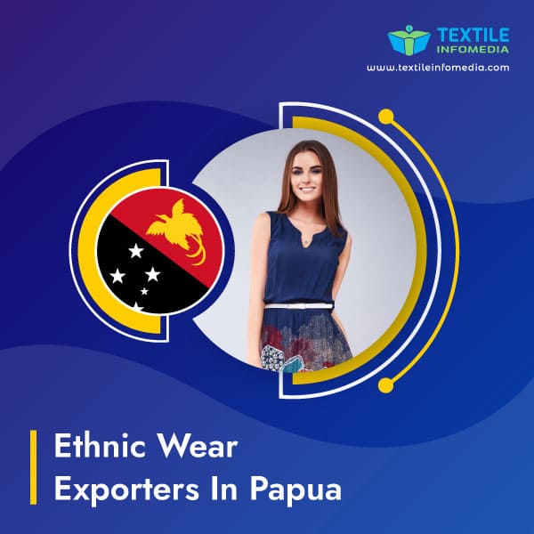 Ethnic wear Exporters in Papua