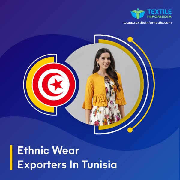 Ethnic wear Exporters in Tunisia