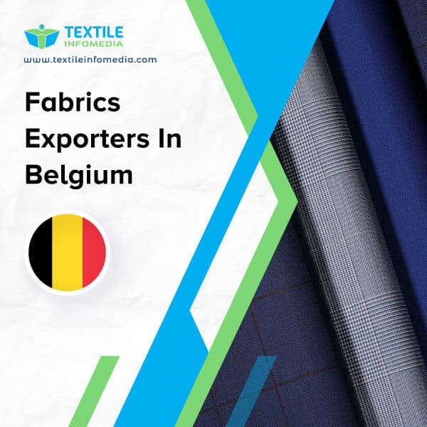 Fabrics Exporters in Belgium