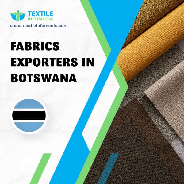 Fabrics Exporters in Botswana