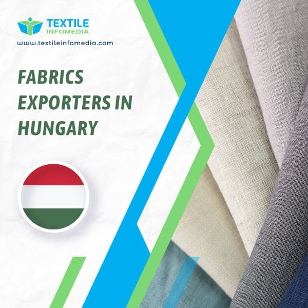 Fabrics Exporters in Hungary
