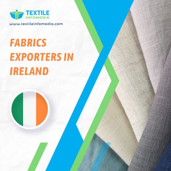 Fabrics Exporters in Ireland