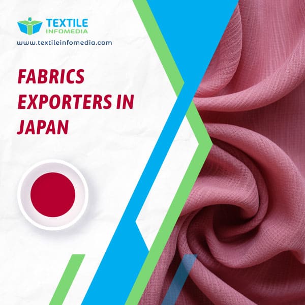 Fabrics Exporters in Japan
