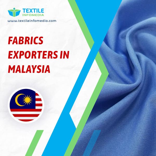 Fabrics Exporters in Malaysia