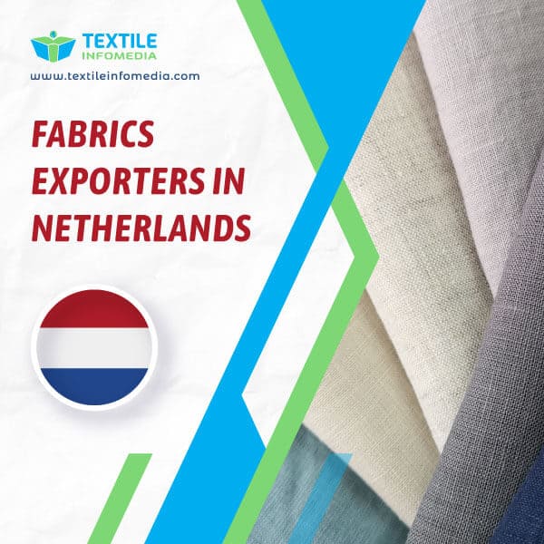 Fabrics Exporters in Netherlands