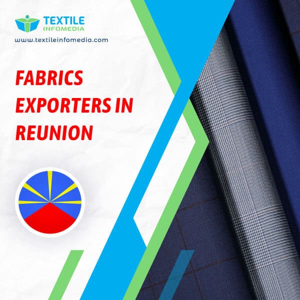 Fabrics Exporters in Reunion