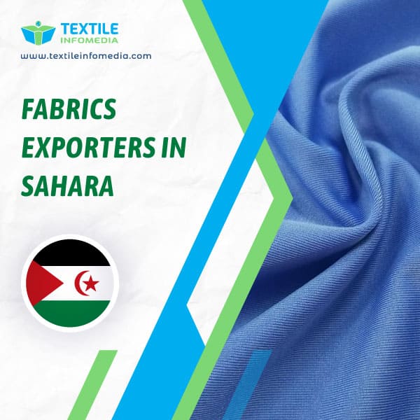 Fabrics Exporters in Sahara