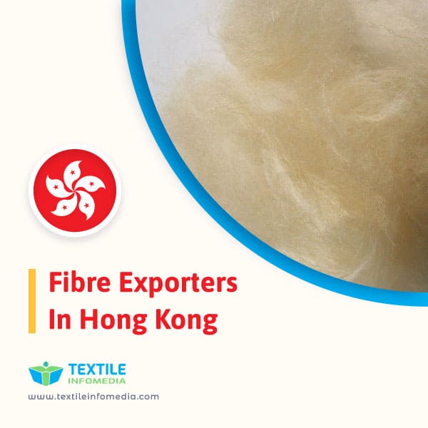 Fibre Exporters in Hong kong