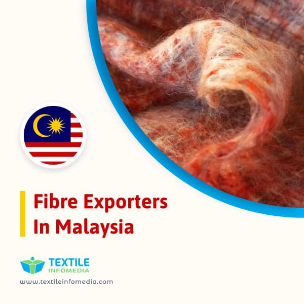Fibre Exporters in Malaysia