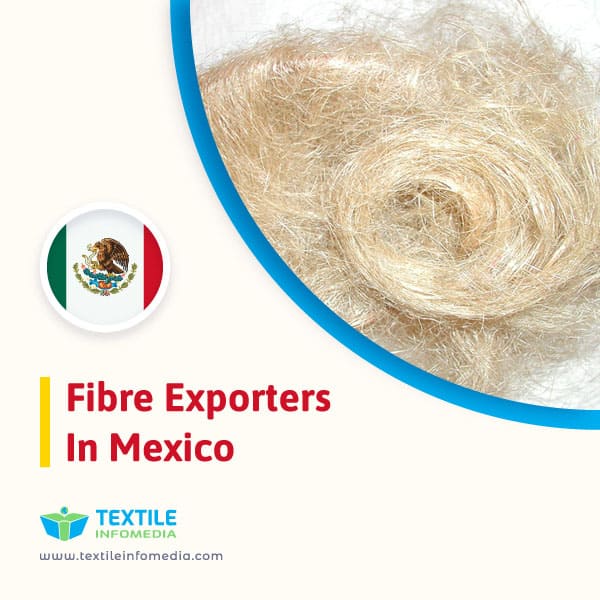 Fibre Exporters in Mexico