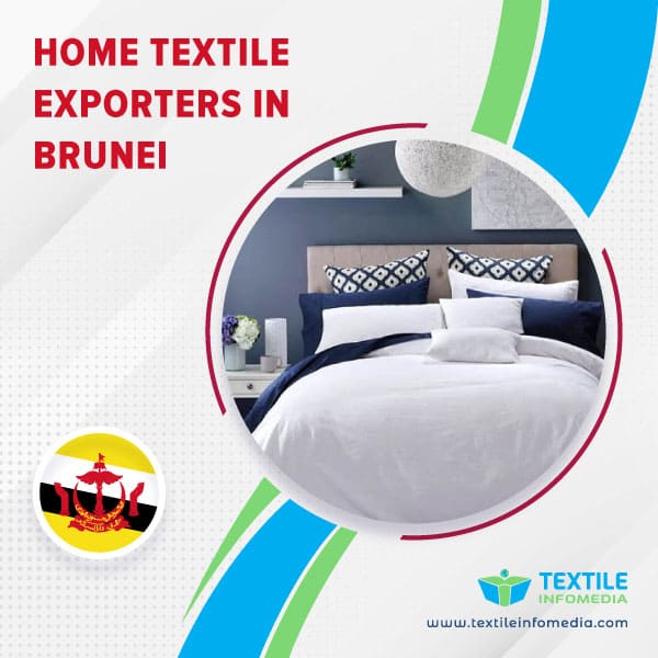 Home textile Exporters in Brunei