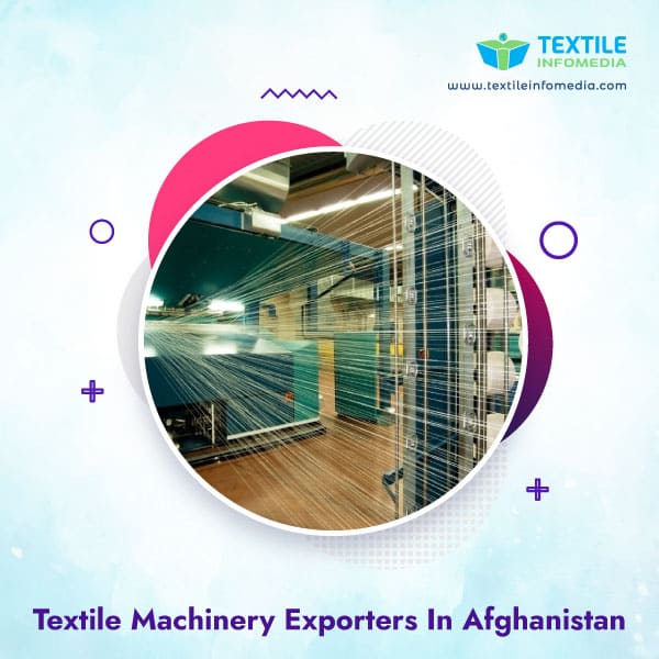 Textile machinery Exporters in Afghanistan