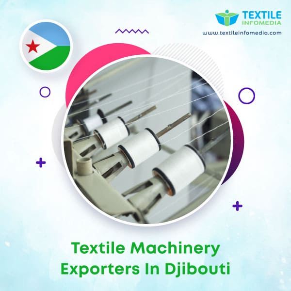 Textile machinery Exporters in Djibouti