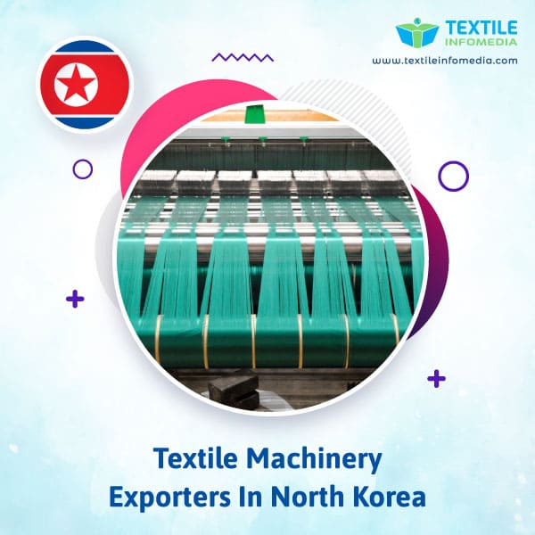 Textile machinery Exporters in North korea