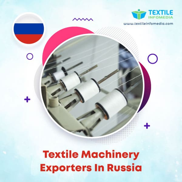 Textile machinery Exporters in Russia