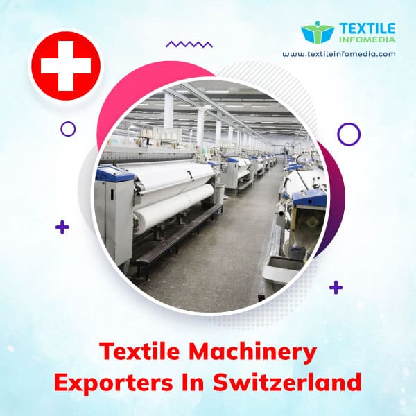 Textile machinery Exporters in Switzerland