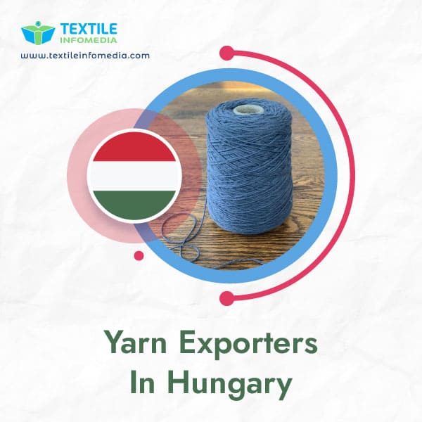 Yarn Exporters in Hungary