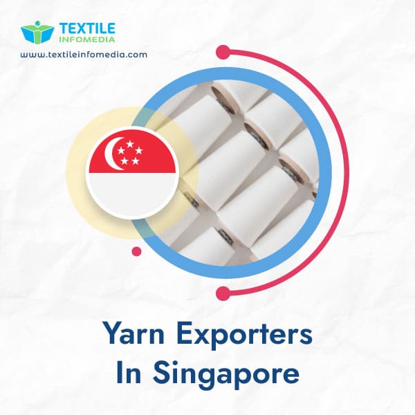 Yarn Exporters in Singapore