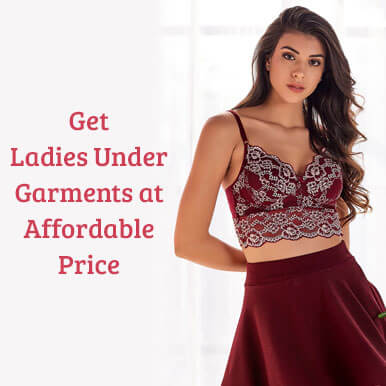 Ladies Under Garments Manufacturers, retailers - Best Ladies inner wear  suppliers list