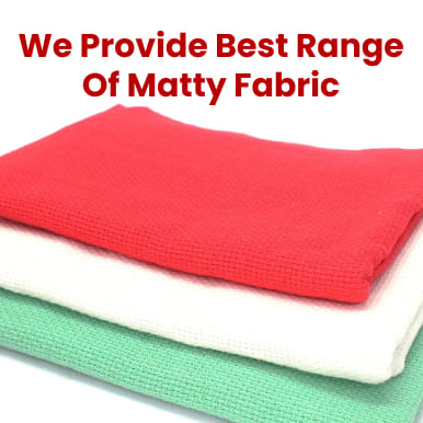 matty fabric   ahmedabad