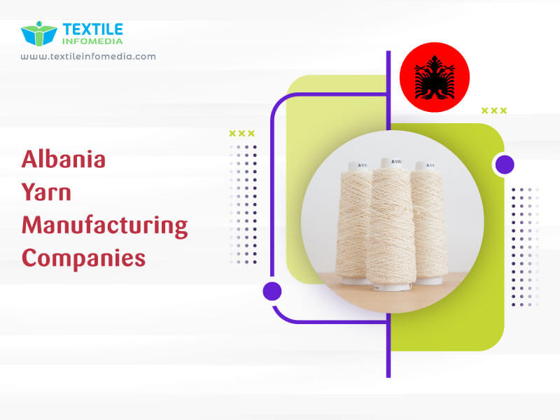 Albania Yarn Manufacturing Companies