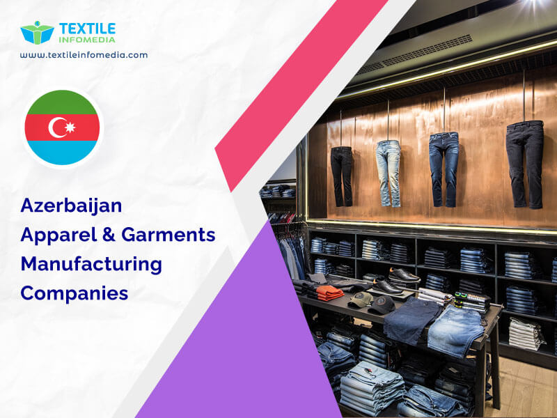 Azerbaijan Apparel and garments Manufacturing Companies