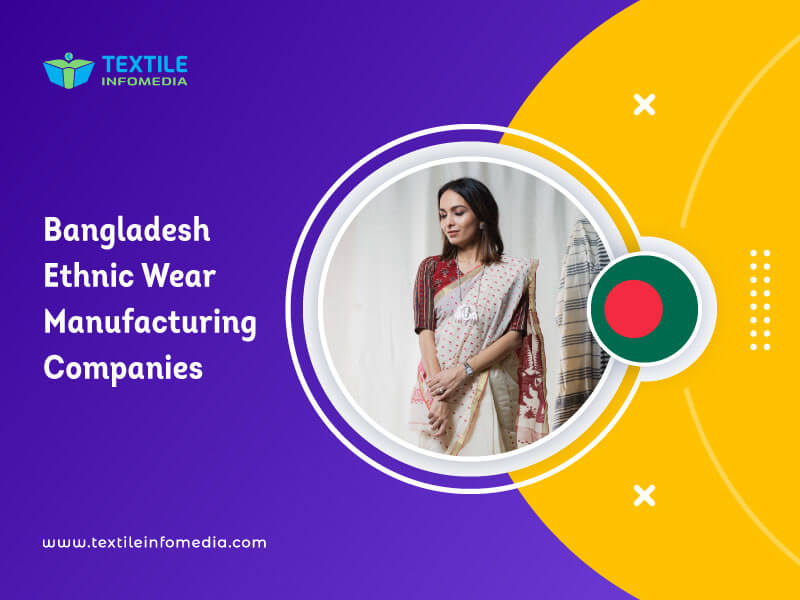 Bangladesh Ethnic wear Manufacturing Companies