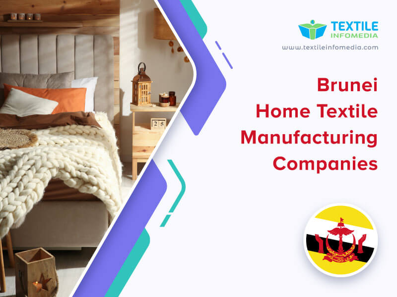 Brunei Home textile Manufacturing Companies