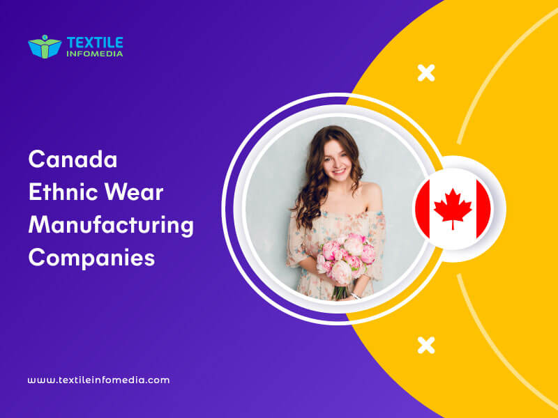Canada Ethnic wear Manufacturing Companies