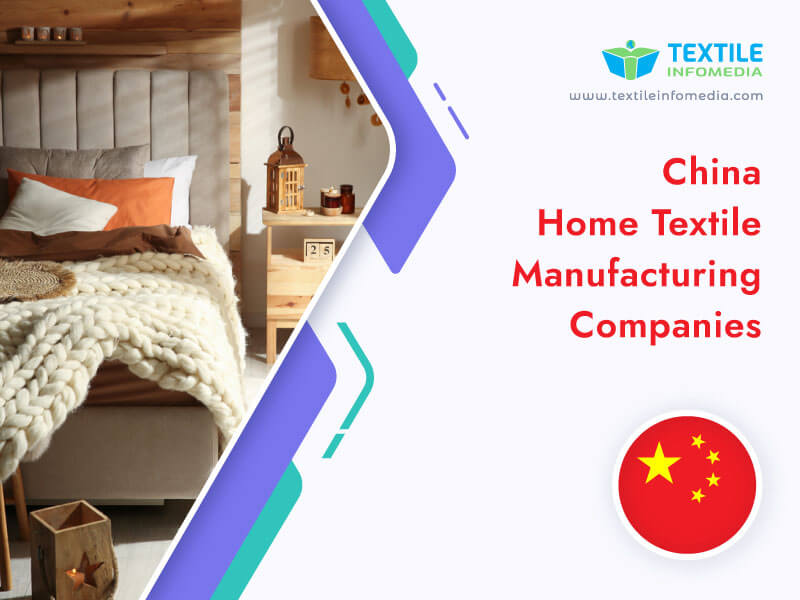 China Home textile Manufacturing Companies