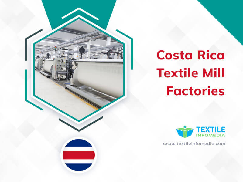 Costa rica Textile mill Factories
