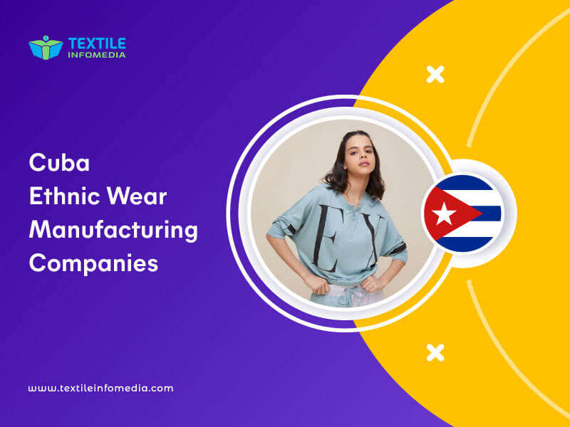 Cuba Ethnic wear Manufacturing Companies