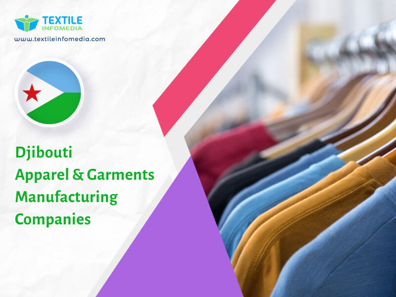 Djibouti Apparel and garments Manufacturing Companies