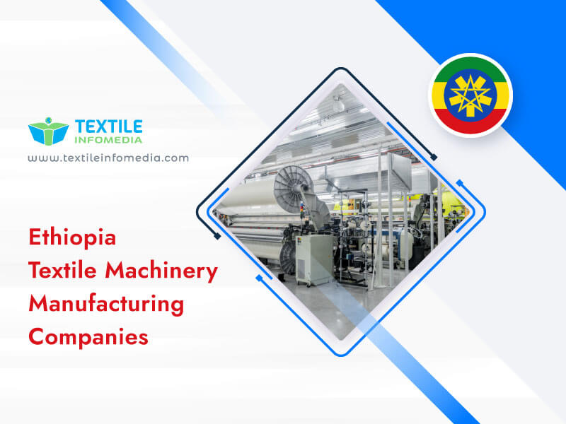 Ethiopia Textile machinery Manufacturing Companies