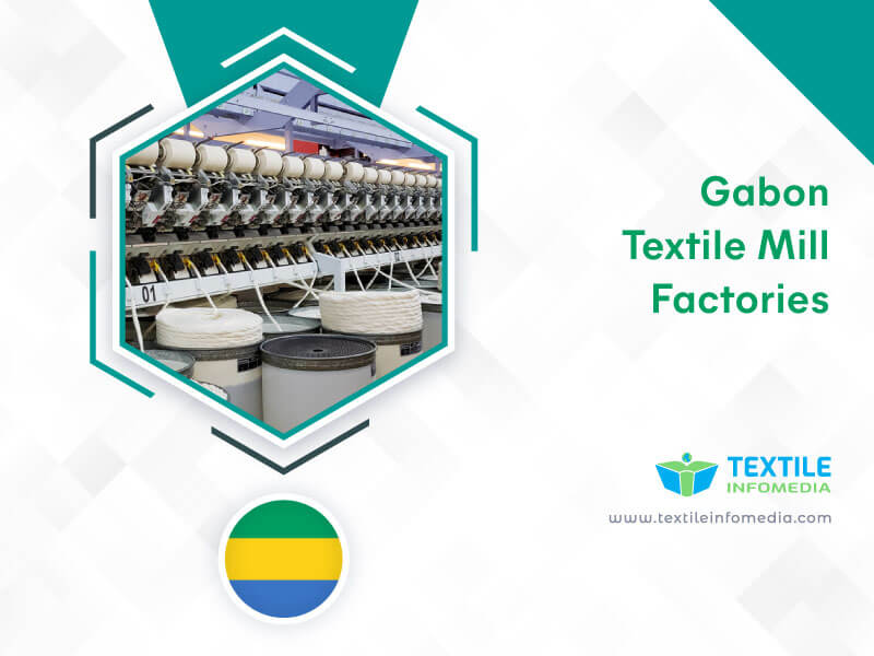 Gabon Textile mill Factories
