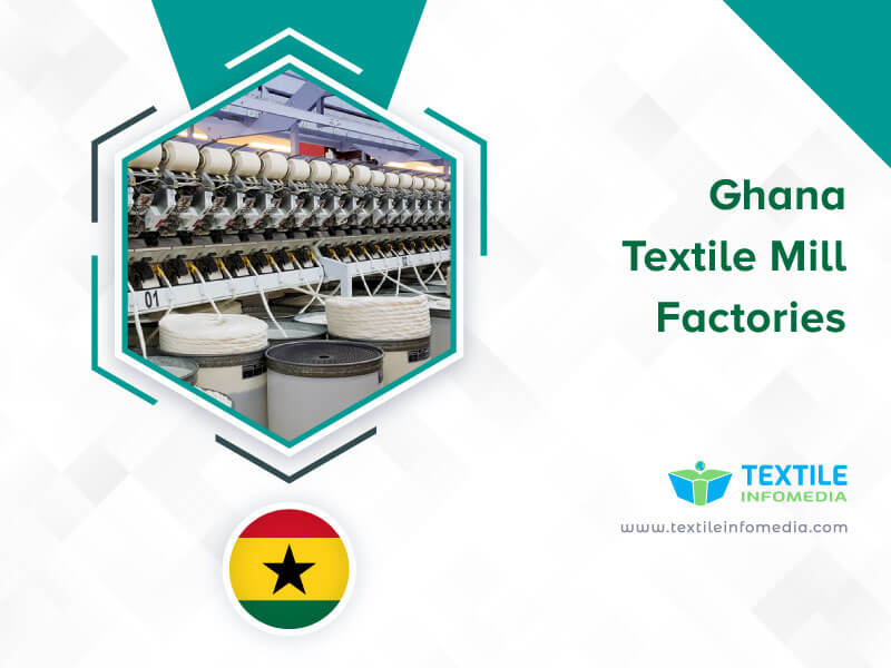 Ghana Textile mill Factories