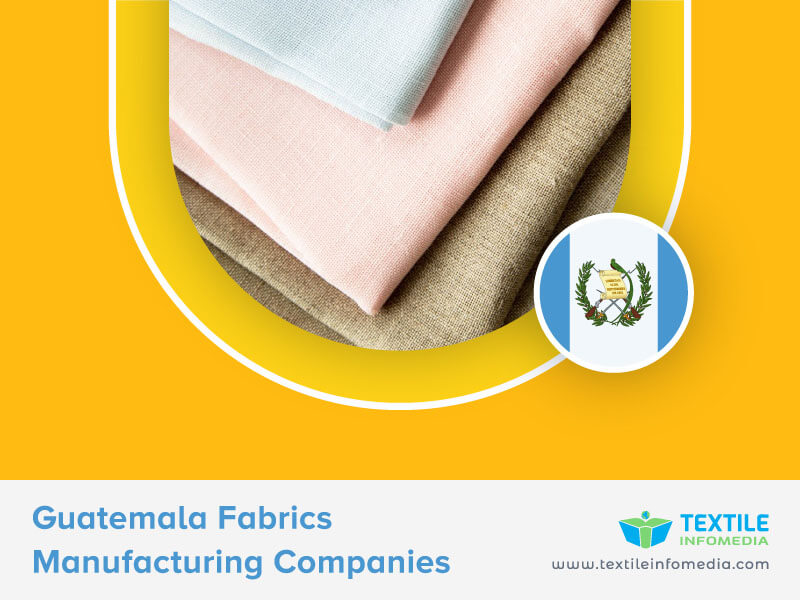 Guatemala Fabrics Manufacturing Companies