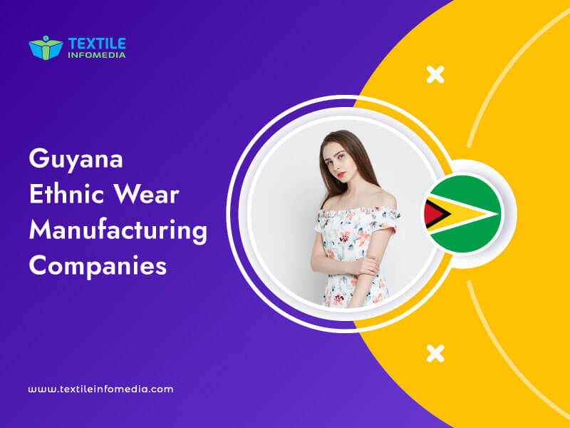 Guyana Ethnic wear Manufacturing Companies