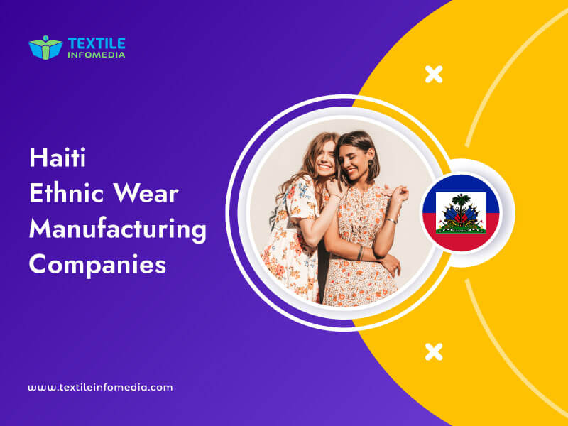Haiti Ethnic wear Manufacturing Companies