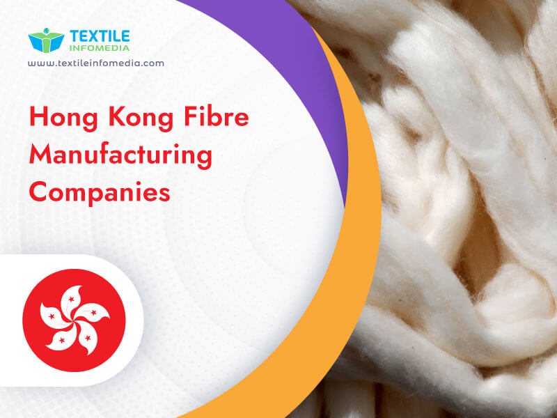 Hong kong Fibre Manufacturing Companies