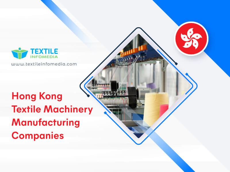 Hong kong Textile machinery Manufacturing Companies