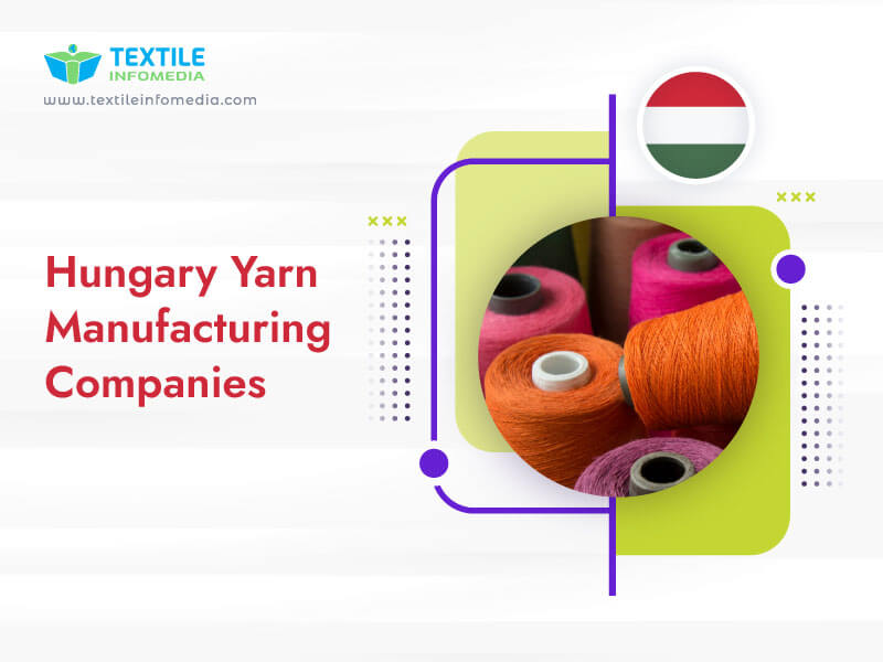 Hungary Yarn Manufacturing Companies
