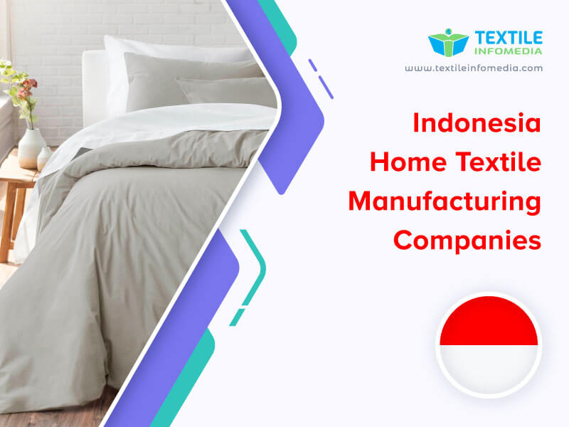 Indonesia Home textile Manufacturing Companies
